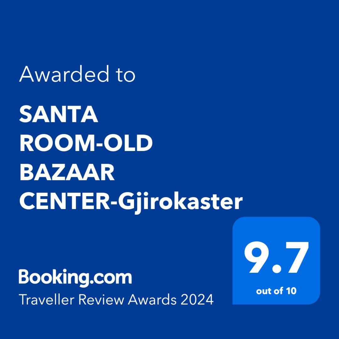 Santa Room-Old Bazaar Center-Gjirokaster Luaran gambar